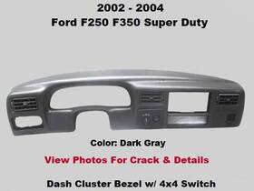 Yc3z25044d70aaa Ford 02 03 04 F250 F350 Dash Cluster Panel Trim Bezel With 4x4 Switch