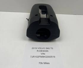 31498501 Volvo 2019 - 2025 S60 Steering Column Shroud Upper And Lower Trim Oem