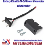 For Tesla Cyberquad Kids Battery Kit With CX-50 Power Connector Bracket. Fixed Price $32.99.