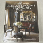 Elegant Rooms That Work Stephanie Stokes 2013 Hardcover Rizzoli Interior Design. Fixed Price $30.00.