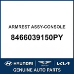 2000-2005 Hyundai XG300 Armrest Assembly-console Oem New 8466039150PY. Fixed Price $277.34.
