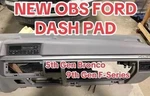 94+ Ford F150 F250 F350 Bronco Obs Truck Dash Pad Trim Opal Gray. Reproduction. Fixed Price $204.59.