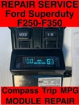 1999 2000 2001 Module Repair Service Ford F250 F350 Super Duty Trip Compass Info. Fixed Price $29.99.