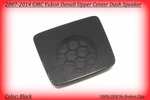 07-14 Gmc Yukon Denali Upper Center Dash Speaker Grille Oem Black. Fixed Price $99.95.